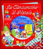 Le canzoncine di Natale. Con CD Audio libro