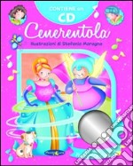 Cenerentola. Ediz. illustrata. Con CD Audio libro