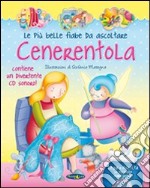 Cenerentola. Con CD Audio libro