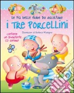 I tre porcellini. Con CD Audio libro