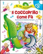 Il coccodrillo come fa. Con CD Audio