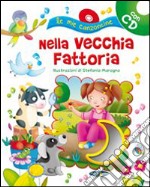 Nella vecchia fattoria. Con CD Audio