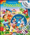 Pinocchio. Ediz. illustrata libro