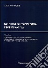 Nozioni di psicologia investigativa libro