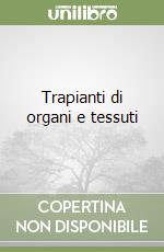 Trapianti di organi e tessuti libro