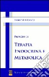Principi di terapia endocrina e metabolica libro di Monaco Fabrizio