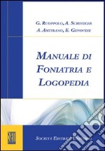 Manuale di foniatria e logopedia