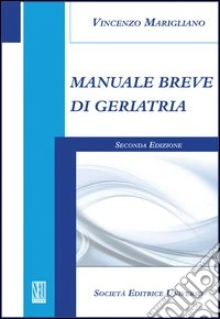 Manuale breve di geriatria