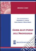 Guida allo studio dell'andrologia libro