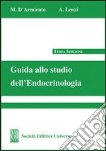 Guida allo studio dell'endocrinologia libro