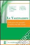 Le vaccinazioni (dalle acquisizioni scientifiche al miglioramento delle startegie) libro