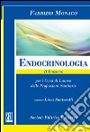 Endocrinologia (per i corsi di laurea delle professioni sanitarie) libro di Monaco Fabrizio