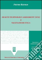 Health technology assessment (HTA) e valutazione etica