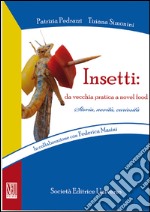 Insetti. Da vecchia pratica a novel food