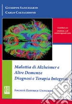 Malattia di alzheimer e altre demenze diagnosi e terapia integrata