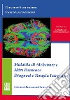Malattia di alzheimer e altre demenze diagnosi e terapia integrata libro