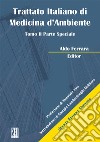 Trattato Italiano di Medicina d'Ambiente. Vol. 2: Parte speciale libro di Ferrara Aldo
