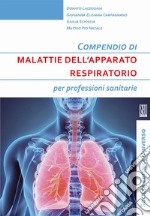 Compendio di malattie dell'apparato respiratorio libro