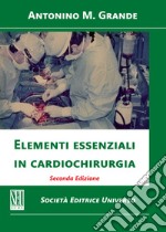 Elementi essenziali in cardiochirurgia libro