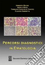 Percorsi diagnostici in ematologia