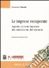 Le imprese recuperate. Argentina: dal crac finanziario alla socializzazione dell'economia libro di Vigliarolo Francesco