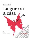 La guerra a casa libro