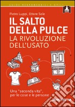 Il salto della pulce. La rivoluzione dell'usato