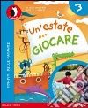 Un'estate per giocare. Per la Scuola elementare. Con espansione online libro di Vincenzi Silvestri