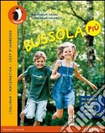 Bussola. Per la Scuola elementare libro