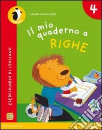 Il mio quaderno a righe. Per la Scuola elementare. Con espansione online libro