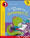 Il mio quaderno a quadretti. Per la Scuola elementare. Con espansione online libro di Palazzo