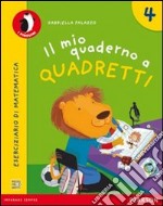 Il mio quaderno a quadretti. Per la Scuola elementare. Con espansione online libro