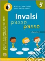 INVALSI passo passo. Italiano. Per la Scuola elementare. Con espansione online. Vol. 5 libro