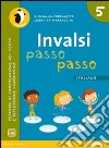 INVALSI passo passo. Italiano. Per la Scuola elementare. Con espansione online. Vol. 5 libro