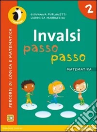 INVALSI passo passo. Matematica. Per la Scuola elementare. Con espansione online. Vol. 2 libro