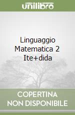 Linguaggio Matematica 2 Ite+dida libro