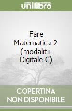 Fare Matematica 2 (modalit+ Digitale C)