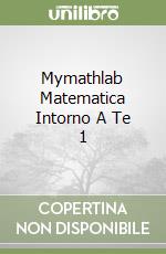 Mymathlab Matematica Intorno A Te 1 libro