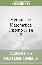 Mymathlab Matematica Intorno A Te 2 libro