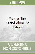 Mymathlab Stand Alone St 3 Anno libro