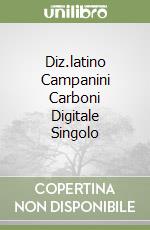 Diz.latino Campanini Carboni Digitale Singolo libro