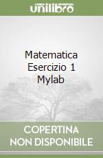 Matematica Esercizio 1 Mylab libro