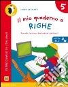 Il mio quaderno a righe. Ediz. blu. Per la Scuola elementare libro