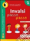 INVALSI passo passo. Italiano. Per la Scuola elementare. Vol. 2 libro