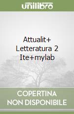Attualit+ Letteratura 2 Ite+mylab