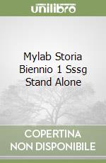 Mylab Storia Biennio 1 Sssg Stand Alone libro