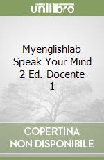 Myenglishlab Speak Your Mind 2 Ed. Docente 1 libro