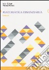 Matematica finanziaria. Esercizi libro