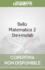 Bello Matematica 2 Ite+mylab