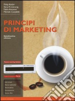 Principi di marketing. Ediz. mylab. Con aggiornamento online. Con e-book libro